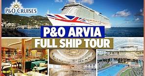 P&O Cruises | P&O Arvia Full Ship Tour 2024