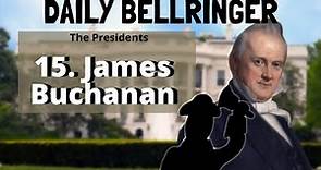 President James Buchanan | Daily Bellringer
