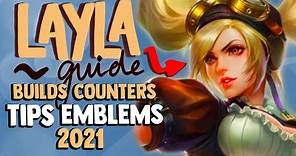 MOBILE LEGENDS LAYLA GUIDE | Builds, Combos, Emblems, Tips & More!