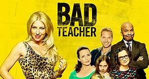 Watch Bad Teacher Online: Free Streaming & Catch Up TV in Australia