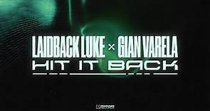 Laidback Luke & Gian Varela - Hit It Back (Official Visualizer)