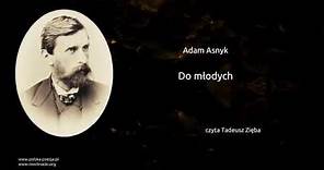 Adam Asnyk - Do młodych