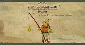Great Lake Swimmers - It Came Upon a Midnight Clear (Audio)