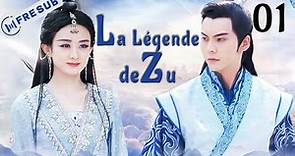 【Full 】La Légende de Zu 01| The Legend of Zu 💕YoYoFrenchChannel CDrama ChineseDrama SerieChinoise