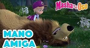 Masha y el Oso 🐻👱‍♀️ Mano amiga😄🙏😄 Dibujos animados 2023 🎬🥰 Masha and the Bear
