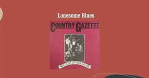 Lonesome Blues - Country Gazette