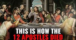 Here's How The 12 Apostles Actually Died!