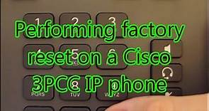Performing factory reset on a Cisco IP Phone that is running 3PCC firmware