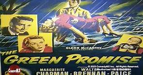 Green Promise | 1949 | Marguerite Chapman, Walter Brennan, Robert Page | Full Movie