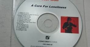 Peter Wolf - A Cure For Loneliness