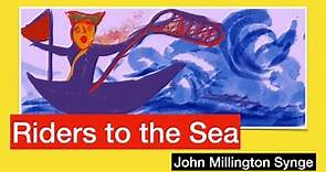Riders to the Sea - John Millington Synge