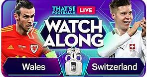 WALES vs SWITZERLAND EURO 2020 Watchalong Mark Goldbridge