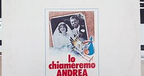 Manuel De Sica - Lo Chiameremo Andrea (Colonna Sonora Originale Del Film)