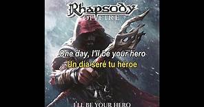 Rhapsody Of Fire - I'll Be Your Hero (Single Edit) [Lyrics & Sub. Español]
