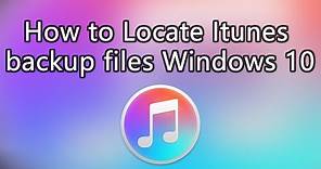 how to find itunes backup files location on windows 10