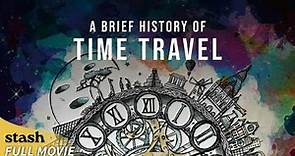 A Brief History of Time Travel | Documentary | Full Movie | Satyanarayana Dasa