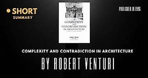 Summary 03 :complexity and contradiction in architecture by "robert venturi"