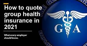 How to quote group health insurance in 2021