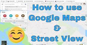 How to use Google Maps / Street View on Mac or PC