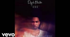 Elijah Blake - Uno (Audio)