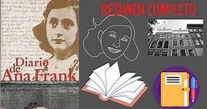Resumen Completo. Diario de Ana Frank (Resumen por capítulos)