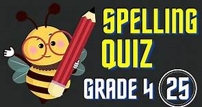 Spelling Quiz #25| Spelling Game| Grade 4 Spelling| Spelling Bee Challenge