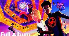 Spider-Man: Across the Spider-Verse Soundtrack [All Songs]