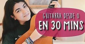 ¡Aprende a tocar la GUITARRA en 30 minutos! | El tutorial más fácil para principiantes