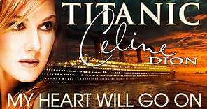 TITANIC [4K] "My Heart Will Go On" · Céline Dion (With Lyrics)