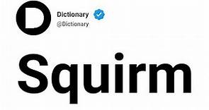 Squirm Meaning In English