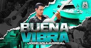 Jose Villarreal - Buena Vibra [Official Video]