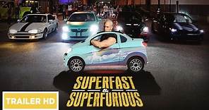 SUPERFAST & SUPERFURIOUS - TRAILER UFFICIALE HD
