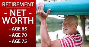 Average Net Worth in Retirement | Age 65, 70, 75