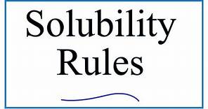 Solubility Rules: Explanation & Practice