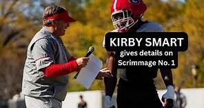Kirby Smart recaps Georgia's first scrimmage