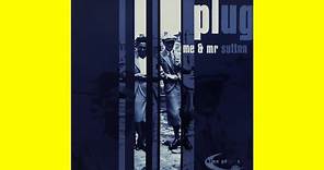 Plug - Me & Mr. Sutton (Remastered, WEB, 2007, FLAC) | Full Remastered Vinyl