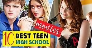 10 Best Teen High School Movies 2023