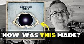 LEFTFIELD - Song of Life - How Was It Made?