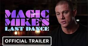 Magic Mike's Last Dance | Official Legacy Trailer - Channing Tatum, Salma Hayek