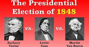 The American Presidential Election of 1848