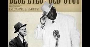 Notorious BIG Feat Frank Sinatra - Come On, My Way of Life