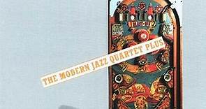 The Modern Jazz Quartet Plus - The Modern Jazz Quartet Plus