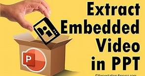 How to Extract Embedded Video in PowerPoint