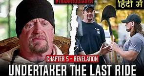 Undertaker The Last Ride | Chapter 5 - Revelation | The Undertaker Documentary in Hindi