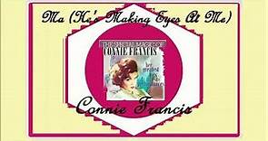 Connie Francis - Ma (He's Making Eyes At Me)