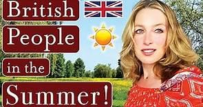 British people do THIS in the Summer!! :-) :-) | British Culture | British English