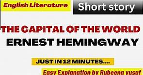 The Capital of the World by Ernest Hemingway | Easiest Explanation