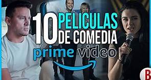 TOP 10 Mejores PELÍCULAS de COMEDIA en AMAZON PRIME VIDEO