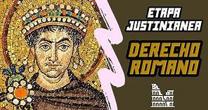 DERECHO ROMANO / tema 4 "Etapa Justinianea"