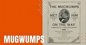 Mugwumps